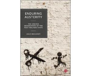 Julie MacLeavy Enduring Austerity (Tascabile)