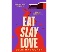Julie Mae Cohen Eat Slay Love (Copertina rigida)