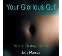 Julie Marcus Your Glorious Gut (Tascabile)
