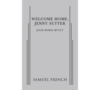 Julie Marie Myatt Welcome Home, Jenny Sutter (Tascabile)