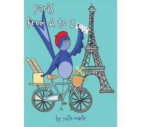 Julie Marie Paris from A to Z (Copertina rigida)