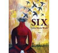 Julie Marie Wade SIX (Tascabile)