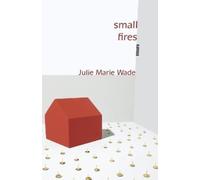 Julie Marie Wade Small Fires (Tascabile)