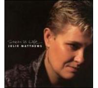 Julie Matthews - Such Is Life