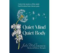 Julie McCammon Quiet Mind Quiet Body (Tascabile)