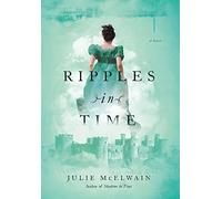 Julie McElwain Ripples in Time (Copertina rigida)