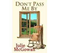 Julie McGowan Don't Pass Me By (Tascabile)