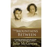Julie McGowan The Mountains Between (Tascabile)