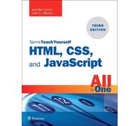 HTML, CSS, and JavaScript All in One: Covering HTML5, CSS3, and ES6, Sams