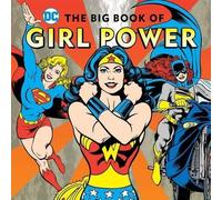 Julie Merberg The Big Book of Girl Power (Copertina rigida) DC Super Heroes