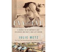 Julie Metz Eva and Eve (Tascabile)