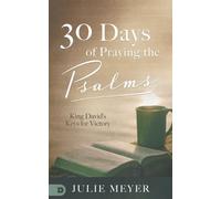 Julie Meyer 30 Days of Praying the Psalms (Tascabile)