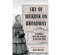 Julie Miller Cry of Murder on Broadway (Copertina rigida)