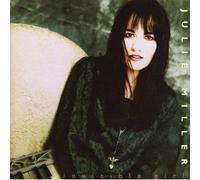 Julie Miller - Invisible Girl