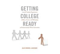 Julie Minikel-Lacocque Getting College Ready (Tascabile)