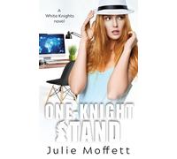 Julie Moffett One-Knight Stand (Tascabile) White Knights