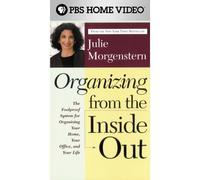 Julie Morgenstern - Organizing from the Inside Out