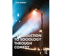 Julie Morris Introduction to Sociology Through Comedy (Tascabile)