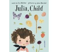 Julie Morstad Kyo Maclear Julia, Child (Copertina rigida)
