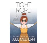 Julie Mulhern Mulhern, Julie Julie Mulhern Tight Rope (Tascabile)