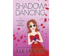 Julie Mulhern Mulhern Julie Shadow Dancing (Tascabile)