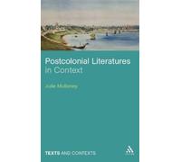 Julie Mullaney Postcolonial Literatures in Context (Copertina rigida)