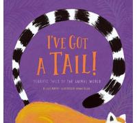 Julie Murphy I've Got a Tail (Copertina rigida)