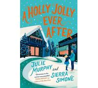 Julie Murphy Sierra Simone A Holly Jolly Ever After (Tascabile)