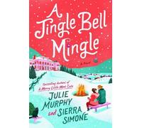 Julie Murphy Sierra Simone A Jingle Bell Mingle (Copertina rigida)