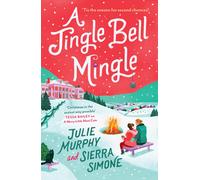 Julie Murphy Sierra Simone A Jingle Bell Mingle (Tascabile)