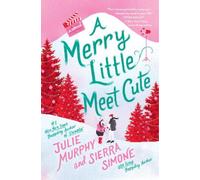 Julie Murphy Sierra Simone A Merry Little Meet Cute (Copertina rigida)
