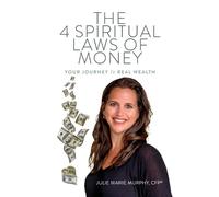 Julie Murphy The 4 Spiritual Laws of Money (Tascabile)