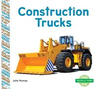 Julie Murray Construction Trucks (Copertina rigida) Trucks at Work