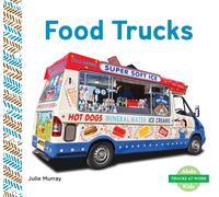 Julie Murray Food Trucks (Copertina rigida) Trucks at Work