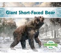 Julie Murray Giant Short-Faced Bear (Copertina rigida) Ice Age Animals