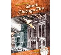 Julie Murray Great Chicago Fire (Copertina rigida) Historical Disasters