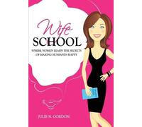Julie N Gordon Wife School (Tascabile) Genie