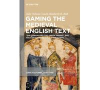 Julie Nelson Co Gaming the Medieval English Text: “Sir Gawain (Copertina rigida)
