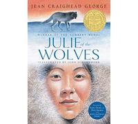 Julie of the Wolves: A Newbery Award Winner