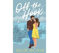 Julie Olivia Off the Hook (Tascabile) Never Harbor