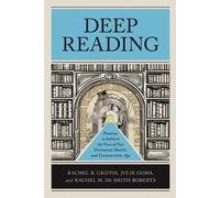 Julie Ooms Rachel M. De Smith Roberts Rachel B. Griffis Deep Reading (Tascabile)