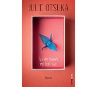 Julie Otsuka Ir Als der Kaiser ein Gott war: Roman: A Novel ( (Copertina rigida)