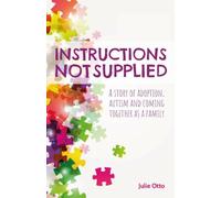 Julie Otto Instructions Not Supplied (Tascabile)