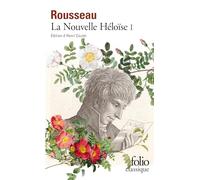 Julie Ou La Nouvelle Heloise. Tome 1