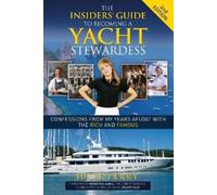 Julie Perry The Insiders' Guide to Becoming a Yacht Stewardess 2nd E (Tascabile)
