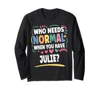 Julie Personalized Name Funny Cute Custom Julie Name Maglia a Manica