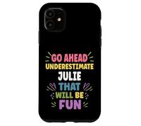 julie Personalized Women's Gift Custom julie Custodia per iPhone 11
