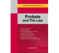 Julie Peters A Straightforward Guide to Probate and The Law (Tascabile)