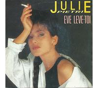 Julie Pietri - Eve Leve-Toi