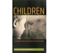 Julie Poehlmann J. Mark Eddy Children of Incarcerated Parents (Tascabile)